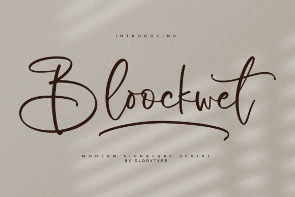Bloockwet: The Modern Signature Typeface for Handmade Brands