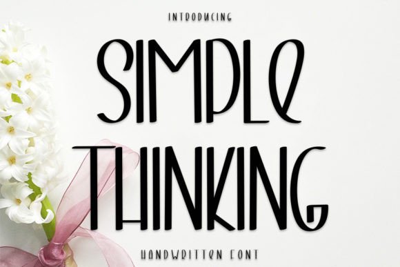 Simple Thinking: A Timeless Handwritten Font for Branding